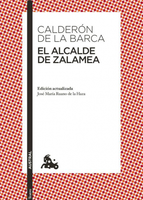 Alcalde de Zalamea, El / Calderón de la Barca